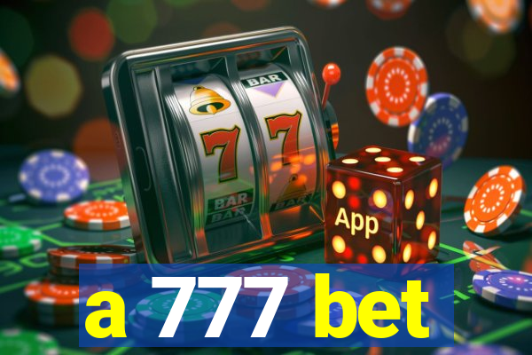 a 777 bet